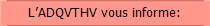 LADQVTHV vous informe: