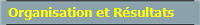 Organisation et Rsultats