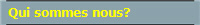 Qui sommes nous?