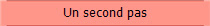 Un second pas