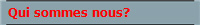 Qui sommes nous?